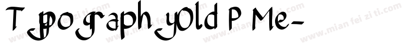 Typography Old P Me字体转换